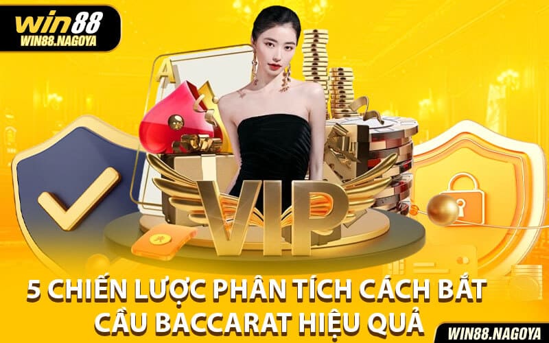 Cách bắt cầu baccarat