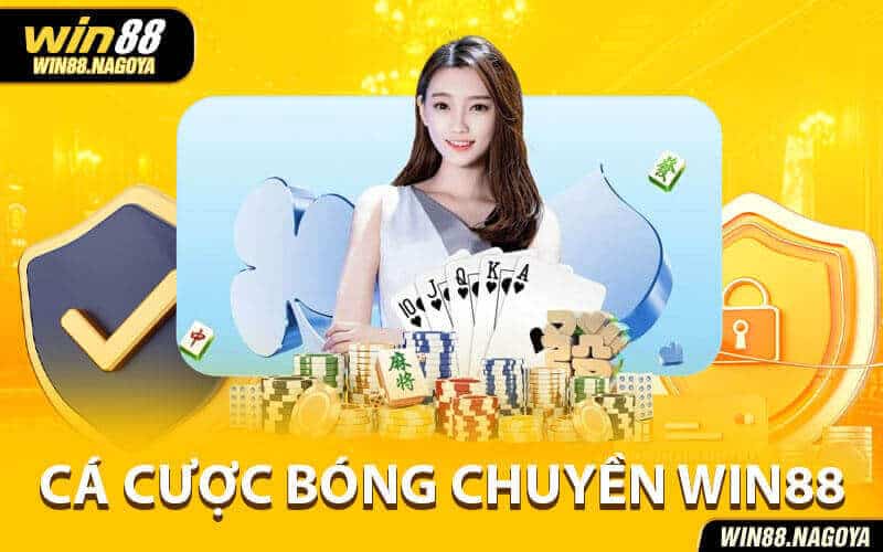 Cá cược bóng chuyền Win88