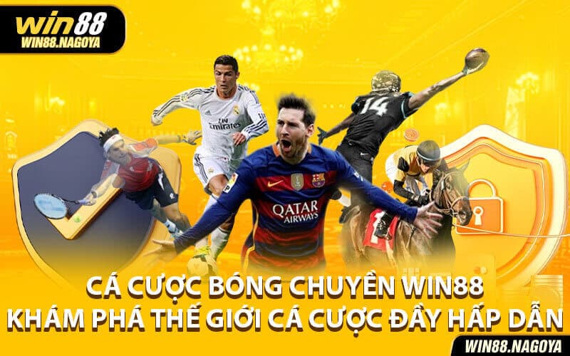 Cá cược bóng chuyền Win88