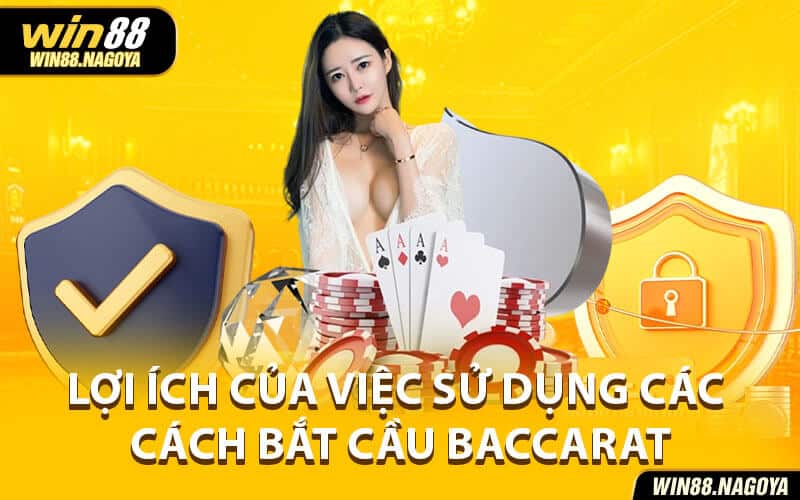 Cách bắt cầu baccarat