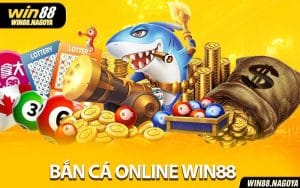 Bắn Cá Online Win88