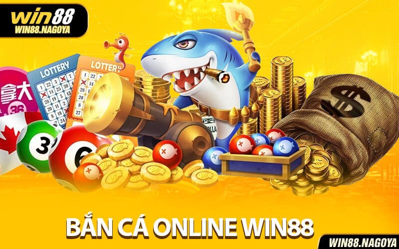 Bắn Cá Online Win88