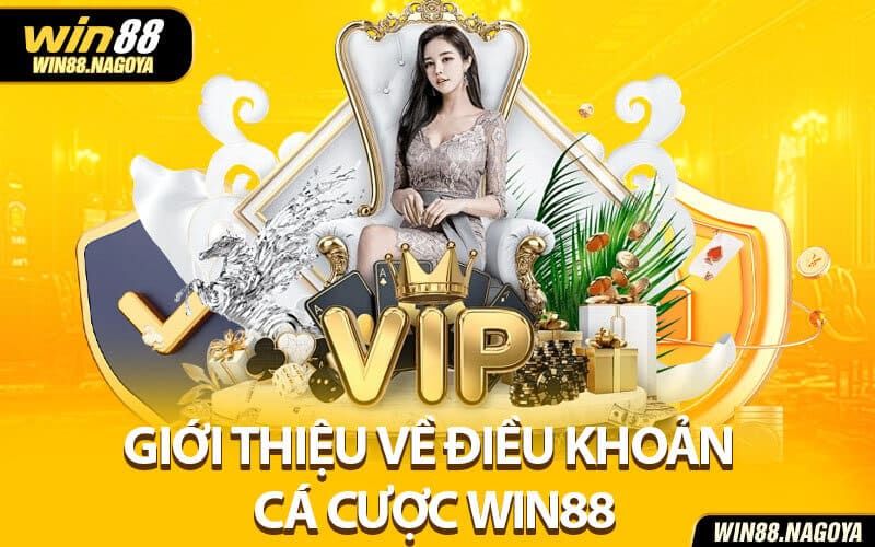 Điều khoản cá cược Win88